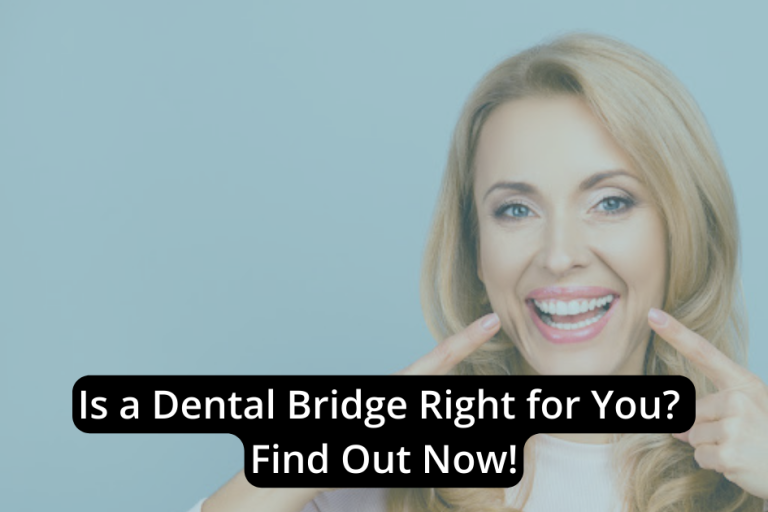 Is a Dental Bridge Right for You? Find Out Now! Austin Dental Works(02)